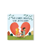 We zullen altijd van je Houden